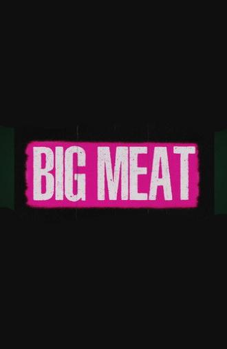 BIG MEAT (2026)