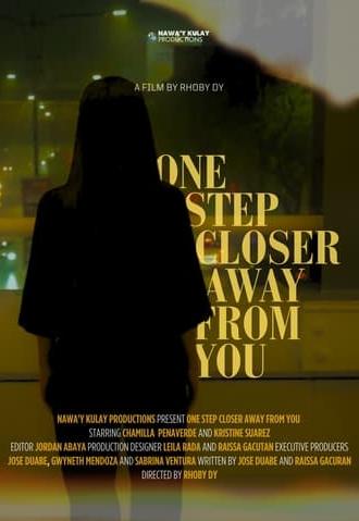 One Step Closer Away From You (2023)