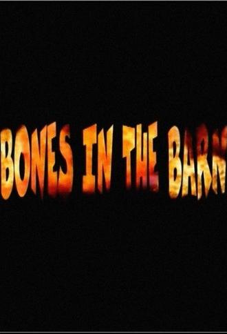 Bones in the Barn (2000)