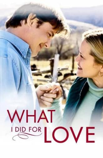 What I Did for Love (2006)