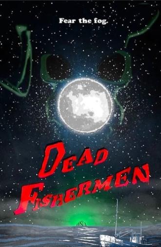 Dead Fishermen (2021)