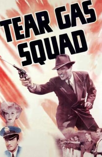 Tear Gas Squad (1940)