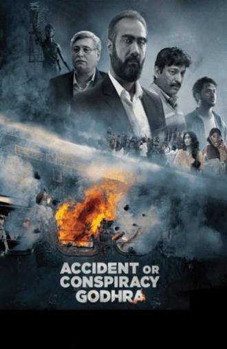 Accident or Conspiracy: Godhra (2024)