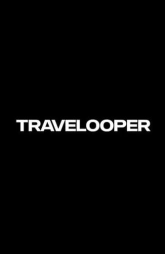 Travelooper (2019)