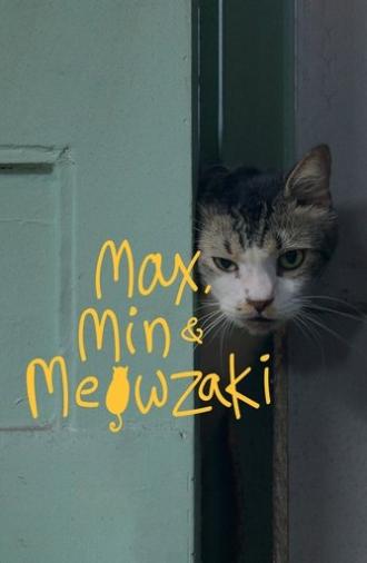 Max, Min and Meowzaki (2022)