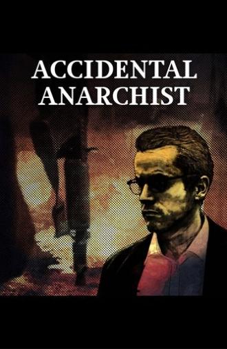 Accidental Anarchist (2017)