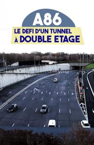 A86 : Le Défi d'un tunnel à double étage (2023)