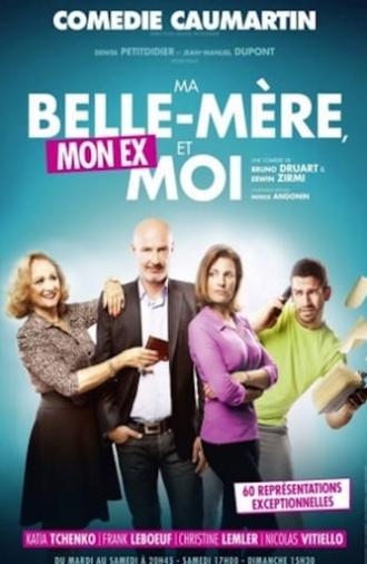 Ma Belle-Mère, Mon Ex et Moi (2014)