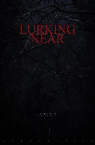 Lurking Near (2017)