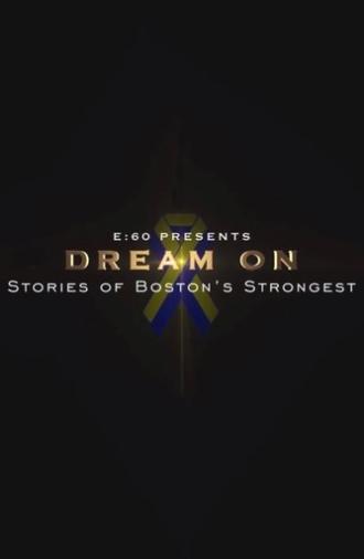 E:60 - Dream On: Stories of Boston's Strongest (2014)