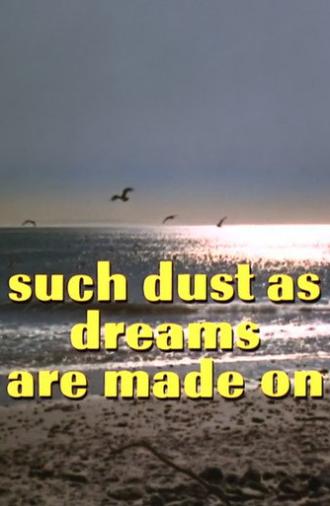 Such Dust as Dreams Are Made On (1973)