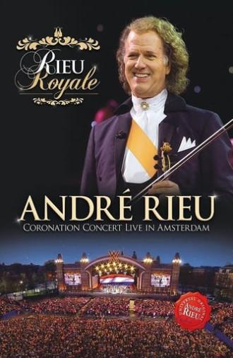 Rieu Royale - André Rieu Coronation Concert Live in Amsterdam (2013)