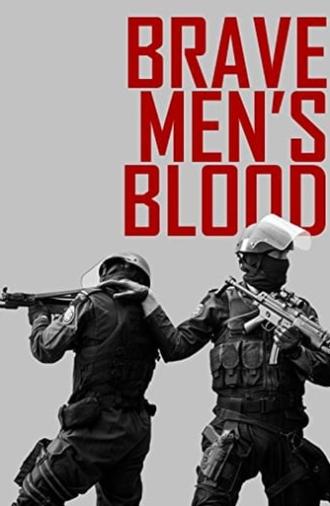 Brave Men's Blood (2014)