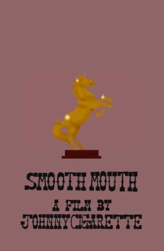 Smooth Mouth (2021)