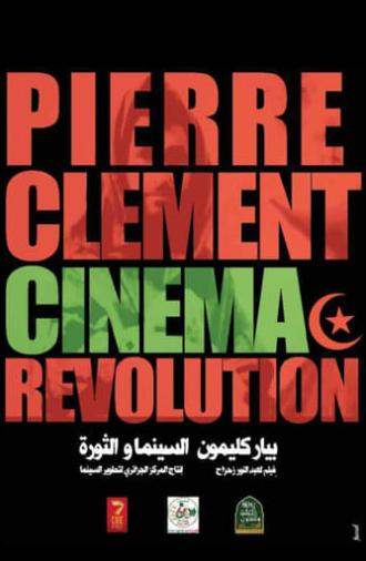 Pierre Clément, Cinéma et Révolution (2023)