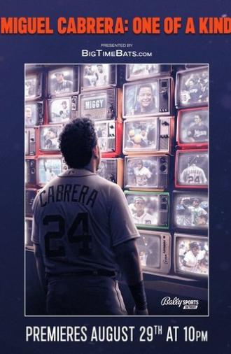 Miguel Cabrera: One of a Kind (2023)