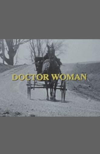 Doctor Woman: The Life and Times of Dr. Elizabeth Bagshaw (1978)