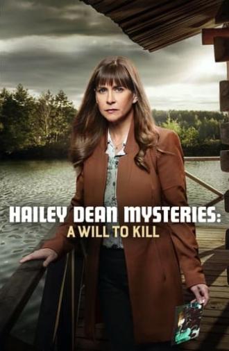 Hailey Dean Mysteries: A Will to Kill (2018)