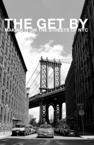 The Get By: Making It on the Streets of NYC (2010)