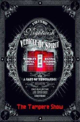Nightwish: Vehicle Of Spirit - The Tampere Show (2015)