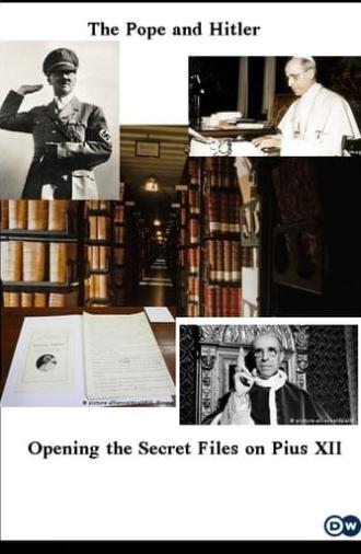 The Pope and Hitler - Opening the Secret Files on Pius XII (2020)