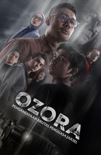 Ozora: Penganiayaan Brutal Penguasa Jaksel (2025)
