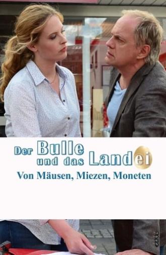 Der Bulle und das Landei - von Mäusen, Miezen und Moneten (2014)