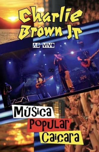 Charlie Brown Jr. - Música Popular Caiçara (2012)