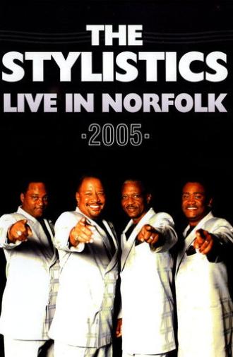 The Stylistics: Live in Norfolk 2005 (2011)