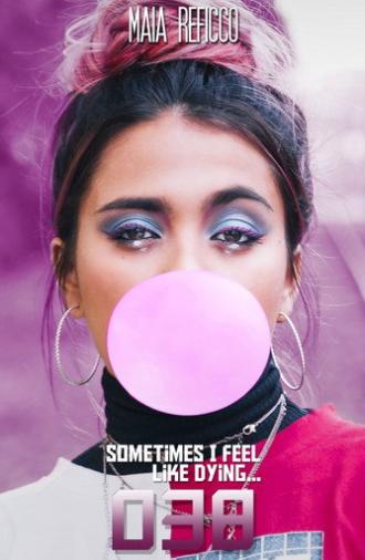 Sometimes I Feel Like Dying (2019)