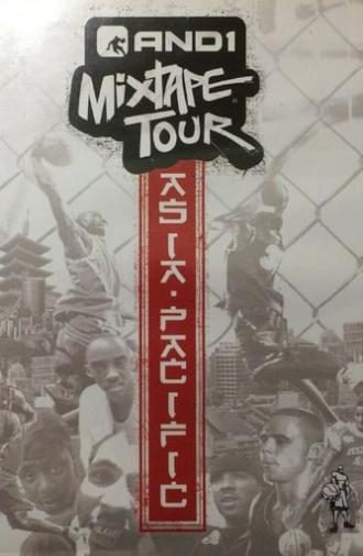 AND1 MixTape Tour: Asia-Pacific (2006)