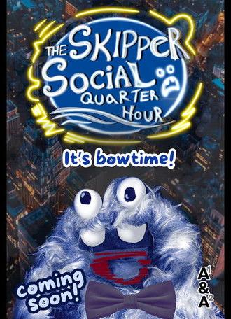 The Skipper Social Quarter Hour (2025)