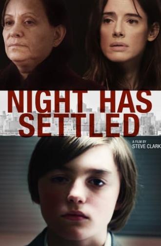 Night Has Settled (2014)