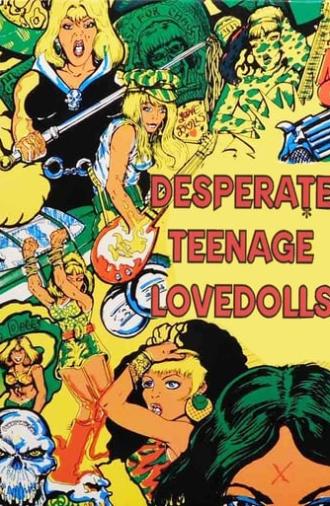 Desperate Teenage Lovedolls (1984)