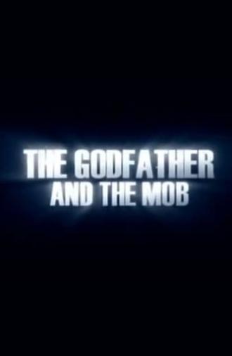 The Godfather and the Mob (2006)