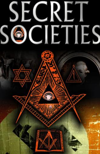 Secret Societies : The Dark Mysteries of Power Revealed (2007)