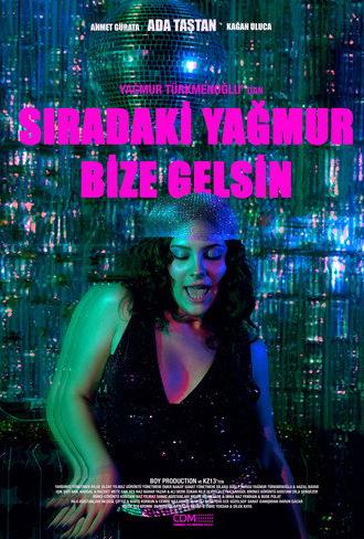 Sıradaki Yağmur Bize Gelsin (2026)