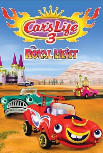 Car's Life 3: The Royal Heist (2013)