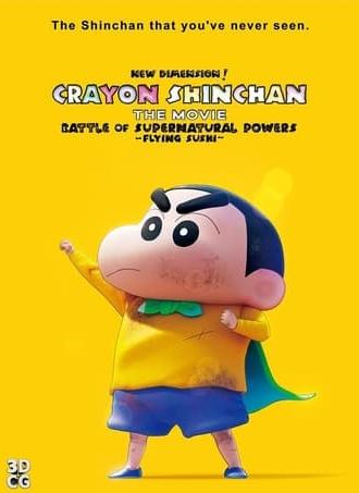 New Dimension! Crayon Shinchan the Movie: Battle of Supernatural Powers ~Flying Sushi~ (2023)