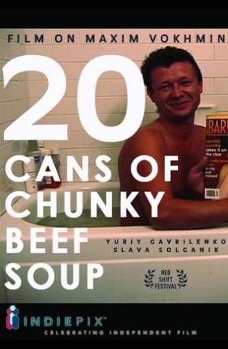 20 Cans of Chunky Beef Soup (2003)