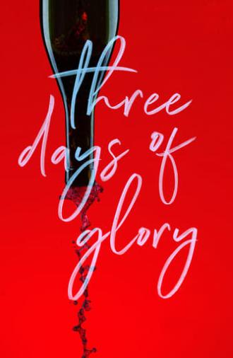 Three Days of Glory (2018)