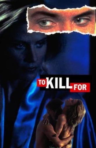 To Kill For (1992)