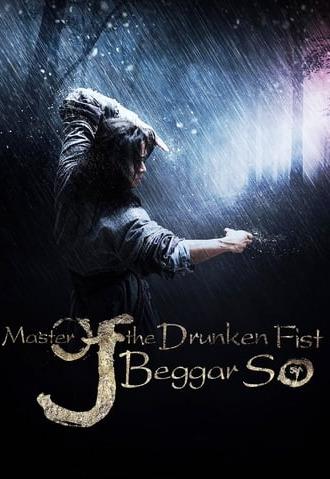 Master of the Drunken Fist: Beggar So (2016)