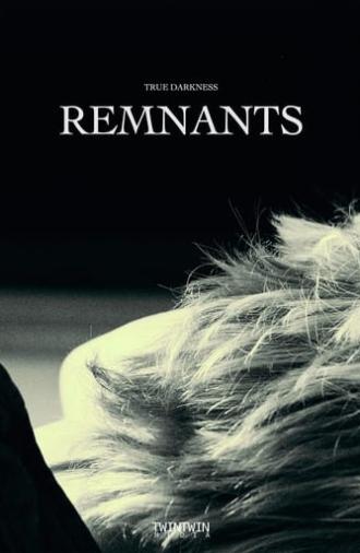 TRUE DARKNESS: REMNANTS (2023)