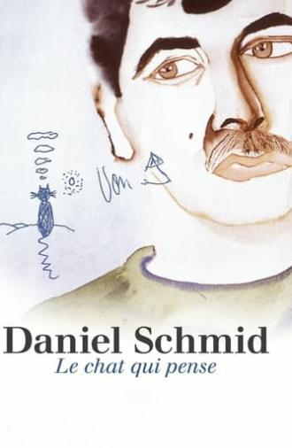 Daniel Schmid: Le Chat Qui Pense (2010)