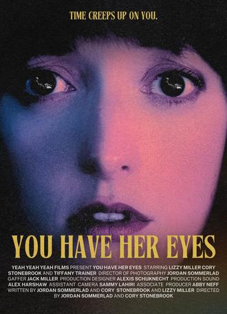 You Have Her Eyes (2026)