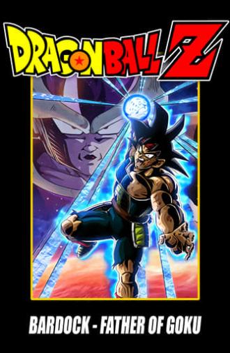 Dragon Ball Z: Bardock - The Father of Goku (1990)