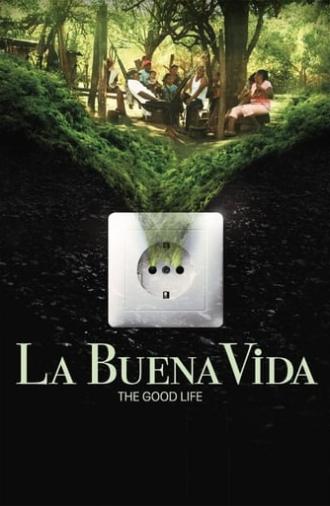 La Buena Vida - The Good Life (2015)