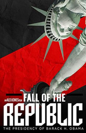 Fall of the Republic: The Presidency of Barack H. Obama (2009)