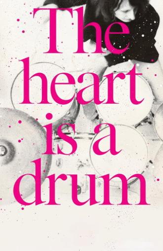 The Heart Is a Drum (2019)